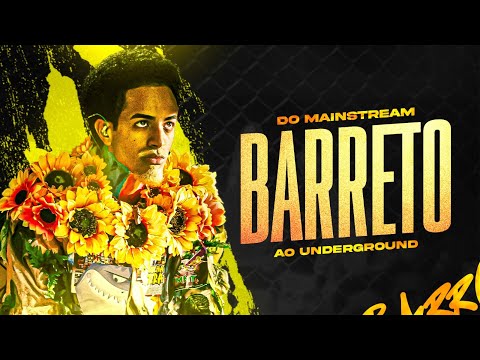 BARRETO, do MAINSTREAM ao UNDERGROUND!