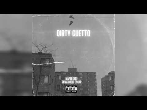 MAPIN KNSE X ROMA 662OGS - DIRTY GUETTO