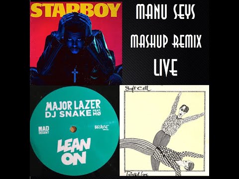 The Weeknd Feat Soft Cell Feat Major Lazer - I Feel It Tainted Love Lean On (Manu Seys Mashup Remix)