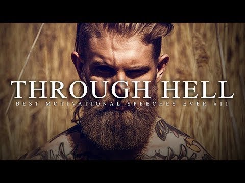 Best Motivational Speech Compilation EVER #11 - THROUGH HELL | 30-Minutes of the Best Motivation