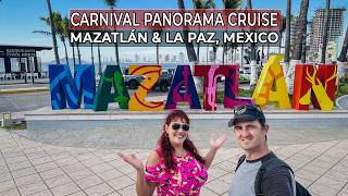 Carnival Panorama Cruise to Mazatlán & La Paz, Mexico |  Travel Guide!