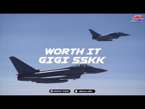 WORTH IT V.2  FULL  INDO STYLE DJ THAILAND BY SISAKET RADIO | GIGI x FEW