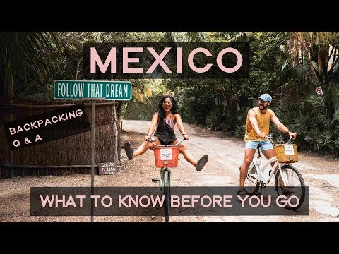 BACKPACKING MEXICO - WHAT TO KNOW BEFORE YOU GO (Q&A)