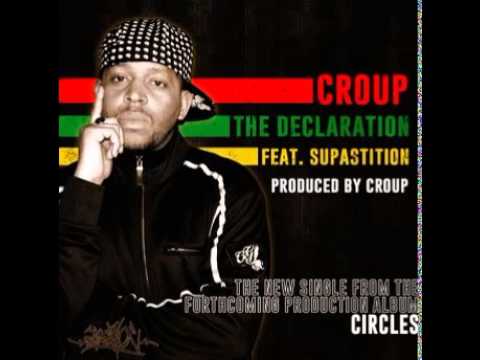 Croup ft. Supastition - The Declaration