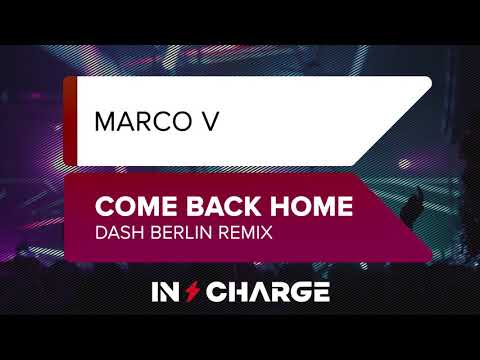 Marco V - Come Back Home (Dash Berlin Remix)