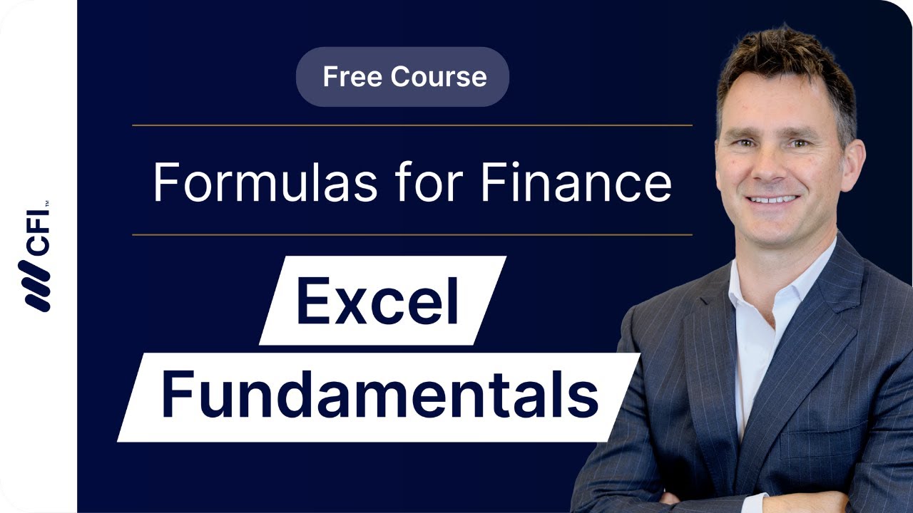Excel for Finance: Essential Formulas & Shortcuts Part 4 | CFI Course