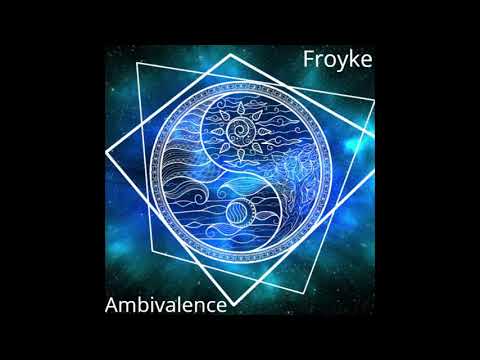 Froyke - Ambivalence