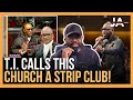 T. I. Calls Jamal Bryant's Church A Strip Club!
