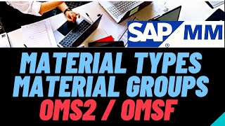 SAP MM | Material Type | Material Group | OMS2 | OMSF |SAP S4 HANA | SAP HANA tutorial for beginners