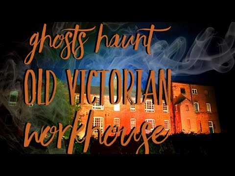 Gressenhall Workhouse GHOSTS SPEAK TO ME