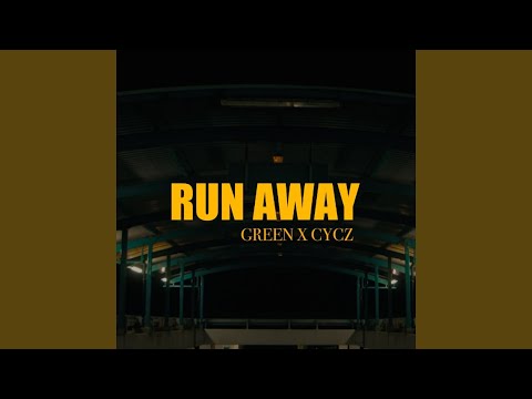 Run Away