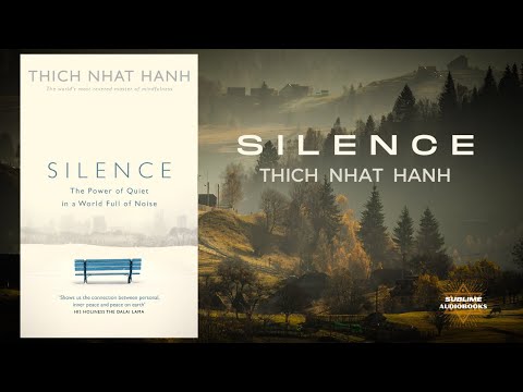 SILENCE by Thich Nhat Hanh (FULL Audiobook)