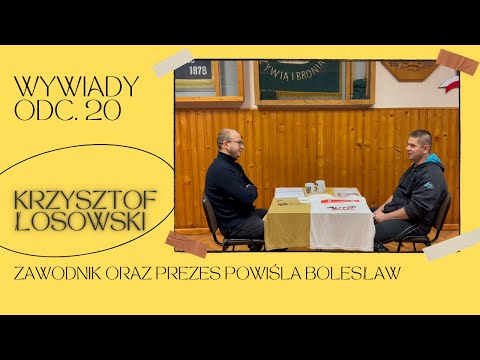 #20 - Wywiady. Krzysztof Łosowski - zawodnik i prezes Powiśla Bolesław