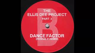 Ellis Dee - Dance Factor (Rennie P Remix)