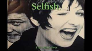 The Other Two - Selfish (Junior Style Dub)