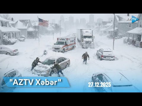 AZTV XƏBƏR (20:00) | 27.12.2025