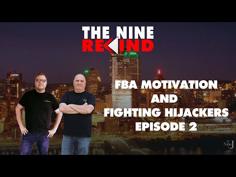NINE UNIVERSITY REWIND  - FBA MOTIVATION, AND FIGHTING HIJACKERS REVIEW EPISODE 2