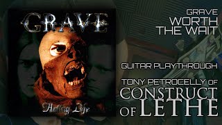 Grave - Worth the Wait Guitar Cover