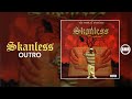 Skanless - Outro | Official Audio