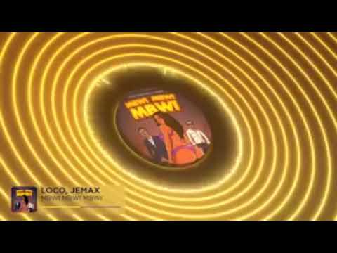 Loco Lunat1k ft Jemax _ mbwi mbwi mbwi
