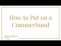 How to Put on a Cummerbund