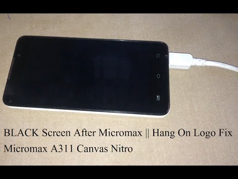Micromax Canvas Nitro A311 Hang On Micromax Logo | Flashing | Black Screen After Micromax