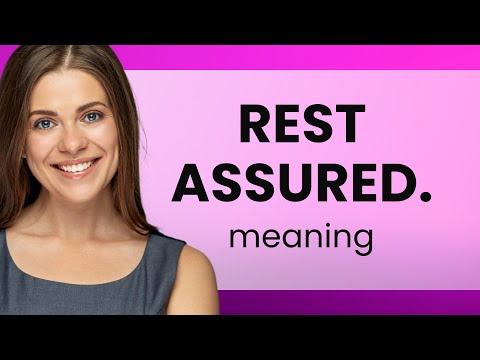 Understanding "Rest Assured": A Guide to English Phrases