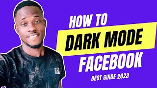 How To Dark Mode Facebook On IPhone or IPad - 2023 Update