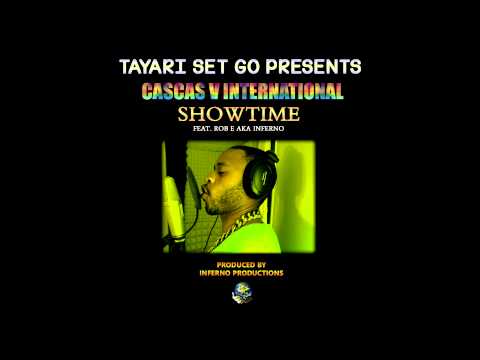 Cas Cas V International - Showtime feat. Rob E aka Inferno