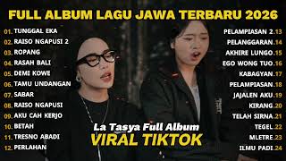 Download lagu FULL ALBUM TUNGGAL EKA - LA TASYA TERBARU - PLAYLIST LAGU JAWA TERPOPULER 2026 mp3 Download lagu FULL ALBUM TUNGGAL EKA - LA TASYA TERBARU - PLAYLIST LAGU JAWA TERPOPULER 2026 mp3