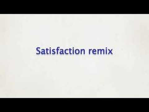 Satisfaction remix