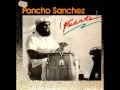 poncho sanchez co co my my