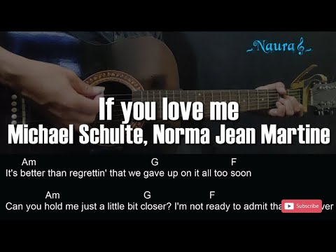 Michael Schulte, Norma Jean Martine - If you love me Guitar Chords Lyrics