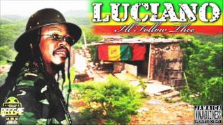 Luciano - I'll Follow Thee (Millennium Taxi Riddim)
