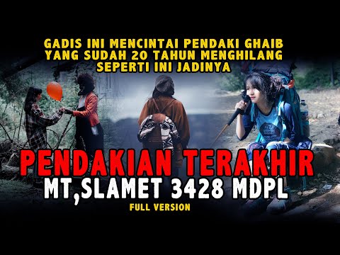 HOROR & JUGA SEDIH !! Aku Di Tolong Orang Yang Sudah Lama Meninggal - Pendakian Terakhir FULLVERSION