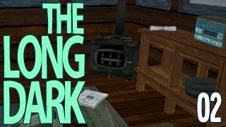 The Long Dark Ep 2 - "Cozy Forestry Lookout!!!" (Alpha Gameplay Walkthrough)