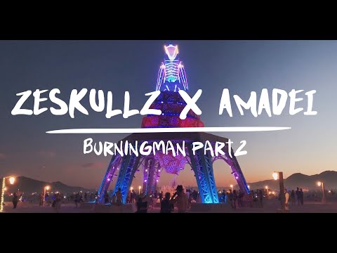 ZESKULLZ X AMADEI / #Burningman2019 / USA / VLOG part 2