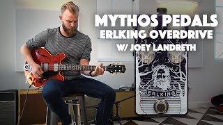 Video thumbnail for Mythos Pedals Erlking Overdrive Demo with Joey Landreth by Mythos Pedals