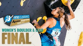 Women's Boulder & Lead final || Asian Championships Seoul 2022 by International Federation of Sport Climbing
