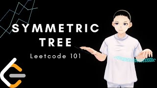 YouTube video 'Leetcode 101 - Symmetric Tree (Java, Solution Explained)'