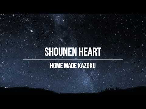 HOME MADE KAZOKU - Shounen Heart (Lyrics)