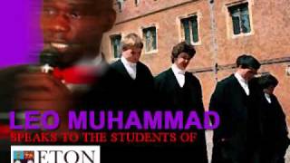 LEO MUHAMMAD-Speaks To The Students of Eton College Pt.1 (Audio Only)