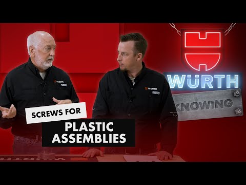 Screws for Plastic Assemblies | Würth Knowing Episode 4