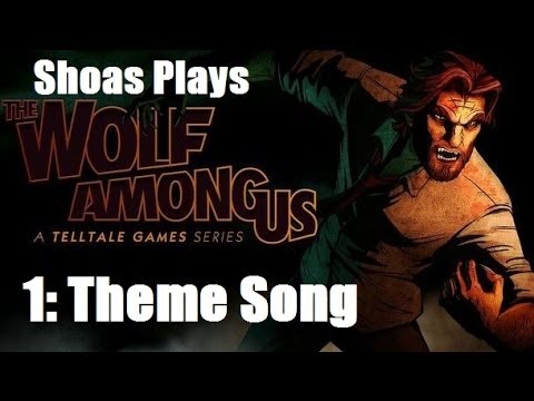 The Wolf Among Us (1): Theme Song