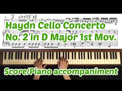 Haydn Cello Concerto No. 2 in D Major 1st movement : Piano accompaniment : with score : fast tempo