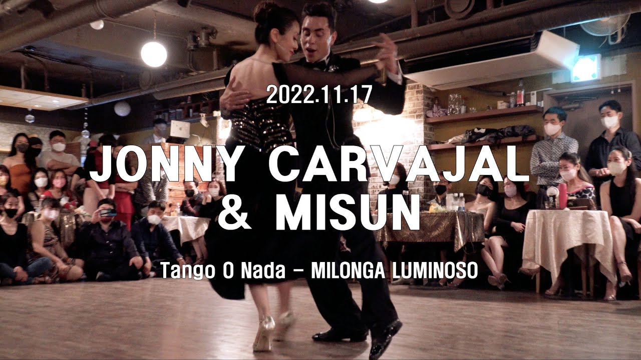 [ Tango ] 2022.11.17 JONNY CARVAJAL & MISUN - Show.No.1