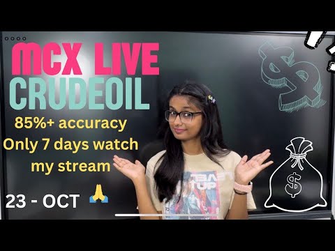 23 OCT  | MCX Live Trading | Crude Oil Live Trading  | Commodity Trading Live Stock Market Live #mcx