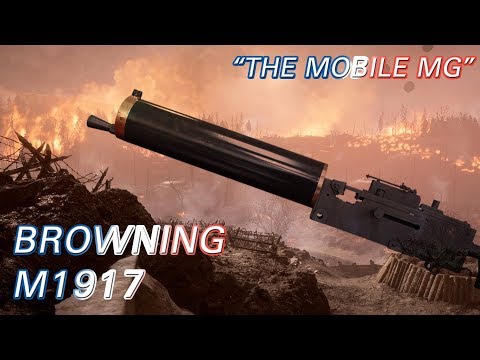 [BF1] BROWNING M1917 - "MOBILE MG"