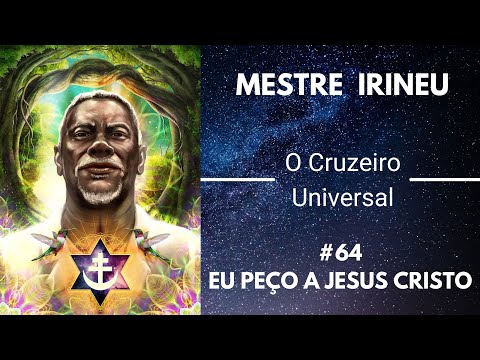 Hino #64 - Eu peço a Jesus Cristo