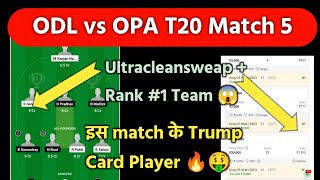 ODL vs OPA Dream11 | ODL vs OPA | ODL vs OPA Dream11 Prediction | ODL vs OPA Odisha T20 Match 5